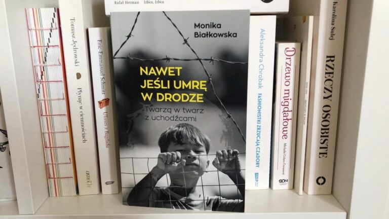 “Nawet jeśli umrę w drodze”, czyli książka, której potrzebujecie